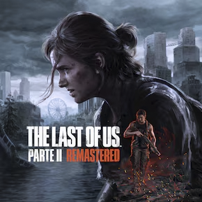 The Last of Us™ Parte II Remastered