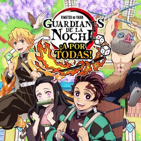 Guardianes de la Noche -Kimetsu no Yaiba- ¡A por todas!